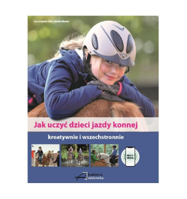 Książka Jak uczyć dzieci jazdy konnej.
