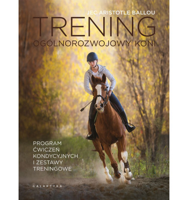 Książka Trening ogólnorozwojowy koni
